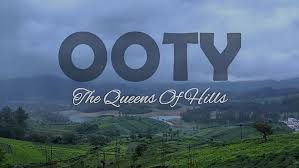 Ooty - Colonial Hill Station in Tamil Nadu